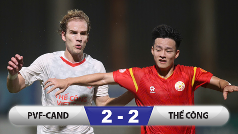  Kết quả PVF-CAND 2-2 Thể Công: HLV Popov 'chết đứng'